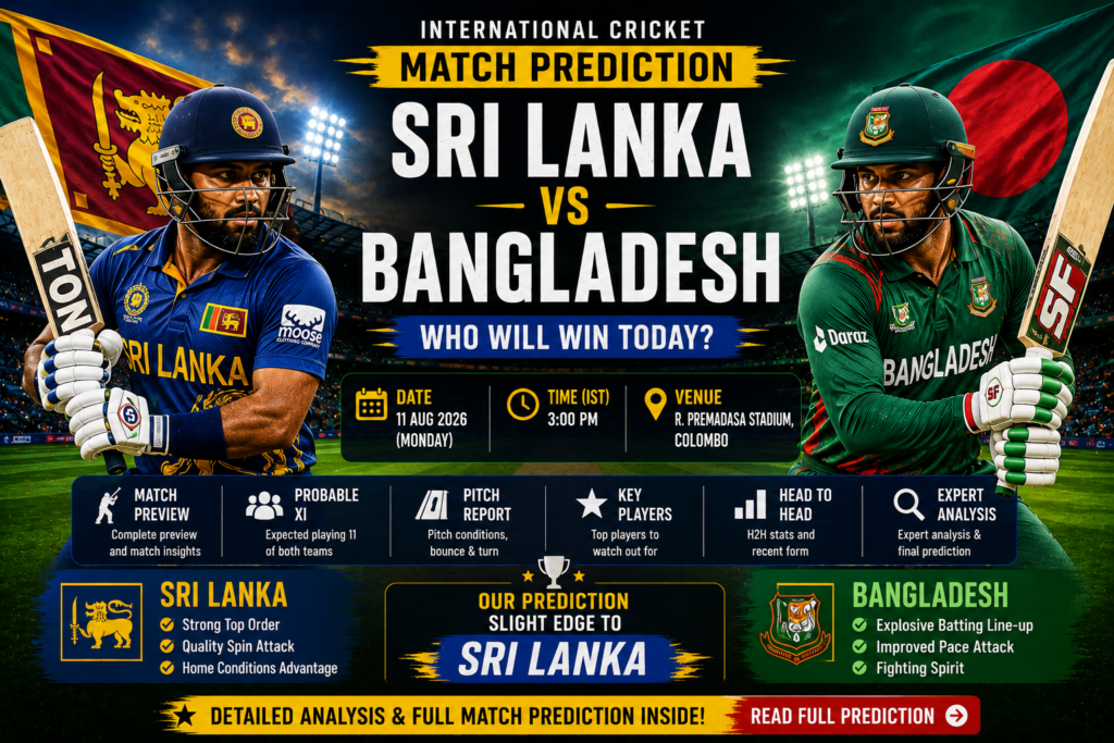 Sri Lanka vs Bangladesh Match Prediction chatgpt image aug 11, 2026, 01 16 39 pm